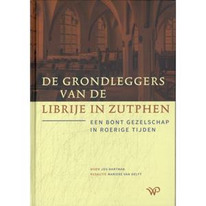 Jos Hartman De grondleggers van de Librije in Zutphen -   (ISBN: 9789464564990)