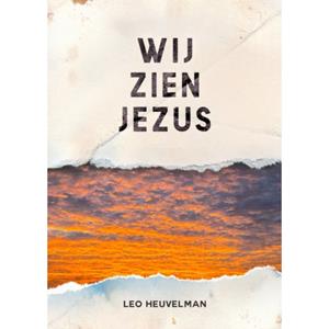 Leo Heuvelman Wij zien Jezus -   (ISBN: 9789083507309)