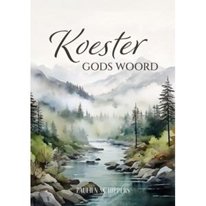 Paulien Schippers Koester Gods Woord -   (ISBN: 9789083507330)