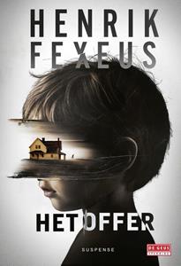 Henrik Fexeus Het offer -   (ISBN: 9789044550726)