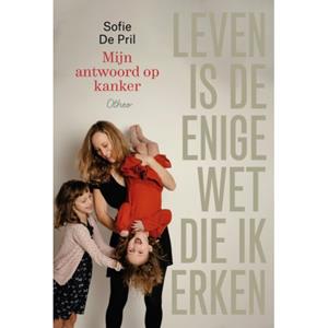 Sofie de Pril Leven is de enige wet die ik erken -   (ISBN: 9789085288060)