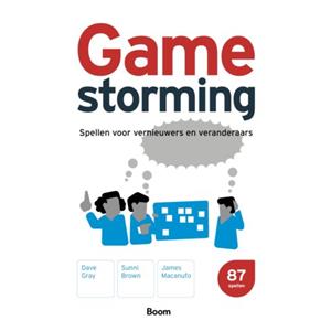 Dave Gray, James Macanufo, Sunni Brown Gamestorming -   (ISBN: 9789024471416)