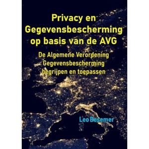 Leo Besemer Privacy en Gegevensbescherming op basis van de AVG -   (ISBN: 9789403764610)