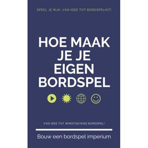 Andries B.V. Hoe Maak Je Je Eigen Bordspel -   (ISBN: 9789465190129)