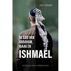 Jaap Bonker God van Abraham Isaak en Ishmael -   (ISBN: 9789059992832)