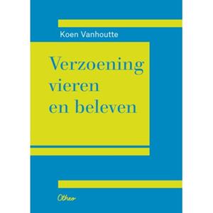Koen Vanhoutte Verzoening vieren en beleven -   (ISBN: 9789085287964)