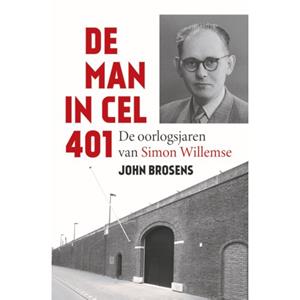John Brosens De man in cel 401 -   (ISBN: 9789401920827)