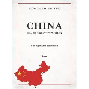 Edouard-Pierre Prisse China kan nog gestopt worden -   (ISBN: 9789057861598)