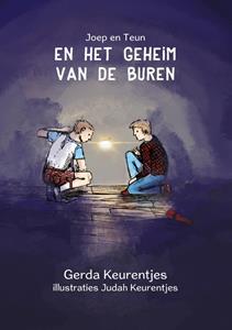Gerda Keurentjes Joep en Teun en het geheim van de buren -   (ISBN: 9789493314283)
