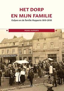 Pierre Hupperts Het dorp en mijn familie -   (ISBN: 9789083421254)