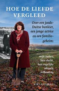 Kiki Amsberg Hoe de liefde vergleed -   (ISBN: 9789464551433)