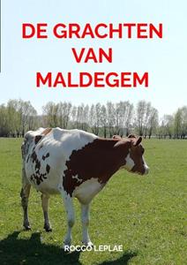 Rocco Leplae De grachten van Maldegem -   (ISBN: 9789465125084)