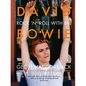 Persell Trading David Bowie: Rock 'n' Roll With Me - MacCormack, Geoff