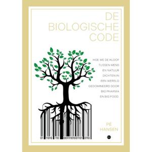 Pé Hansen De biologische code -   (ISBN: 9789465090955)