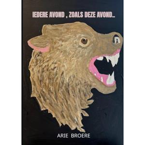 Arie Broere Iedere avond , Zoals deze avond.. -   (ISBN: 9789465200194)