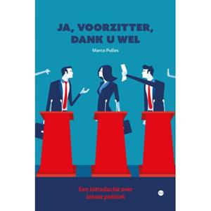 Marco Pulles Ja, voorzitter, dank u wel -   (ISBN: 9789465094038)
