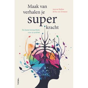 Jeanne Bakker, Ria van Dinteren Maak van verhalen je superkracht -   (ISBN: 9789462724051)