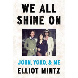 Van Ditmar Boeken B.V. We All Shine On - Elliot Mintz
