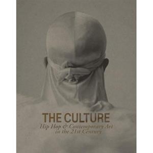 Van Ditmar Boeken B.V. The Culture: Hip Hop & Contemporary Art In The 21st Century