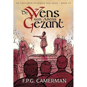 F.P.G. Camerman De Wens van Adens Gezant -   (ISBN: 9789083104928)