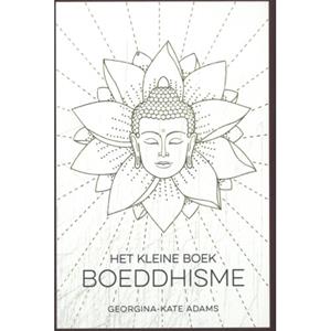 Georgina-Kate Adams Het kleine boek boeddhisme -   (ISBN: 9789036648790)