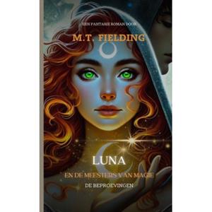 M.T. Fielding Luna En De Meesters Van Magie -   (ISBN: 9789465201641)