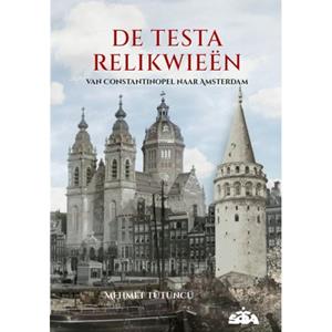 Mehmet Tutuncu De Testa Relikwieën -   (ISBN: 9789069210599)