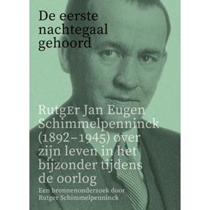 Rutger Schimmelpenninck De eerste nachtegaal gehoord -   (ISBN: 9789464551570)