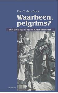 C. den Boer Waarheen, pelgrims℃ -   (ISBN: 9789462786820)