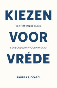 Andrea Riccardi Kiezen voor vrede -   (ISBN: 9789493395275)