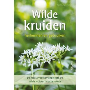 Centrale Uitgeverij Deltas Wilde Kruiden Herkennen En Gebruiken - KATRIN HECKER
