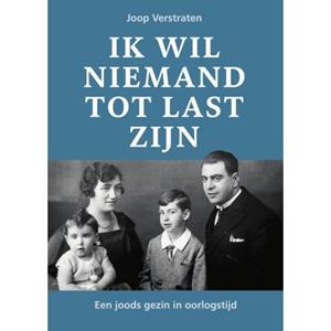 Joop Verstraten Ik wil niemand tot last zijn -   (ISBN: 9789083523729)