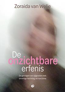 Zoraida van Welie De onzichtbare erfenis -   (ISBN: 9789461013965)