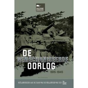 Ben Schraverus De gemechaniseerde oorlog -   (ISBN: 9789461619587)