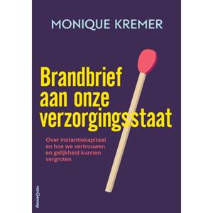 Monique Kremer Brandbrief aan onze verzorgingsstaat -   (ISBN: 9789461646316)