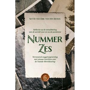 Nettie van Dijk-van den Beukel Nummer Zes -   (ISBN: 9789464611861)