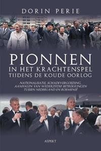Dorin Perie Pionnen in het krachtenspel tijdens de Koude Oorlog -   (ISBN: 9789464872729)