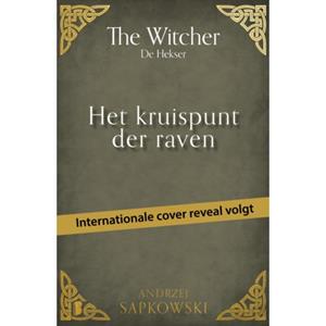 Andrzej Sapkowski Het kruispunt der raven -   (ISBN: 9789049207502)