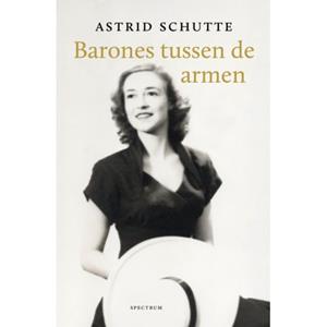Astrid Schutte Barones tussen de armen -   (ISBN: 9789000387489)