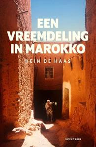 Hein de Haas Een vreemdeling in Marokko -   (ISBN: 9789000400010)