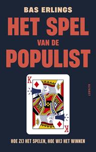 Bas Erlings Het spel van de populist -   (ISBN: 9789021344331)