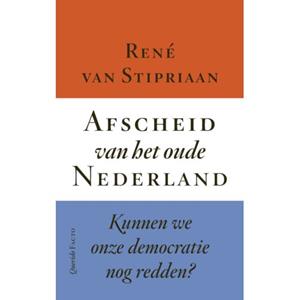 René van Stipriaan Afscheid van het oude Nederland -   (ISBN: 9789025318772)
