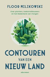 Floor Milikowski Contouren van een nieuw land -   (ISBN: 9789045048802)