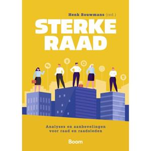 Boom Bestuurskunde Sterke Raad -   (ISBN: 9789047302520)