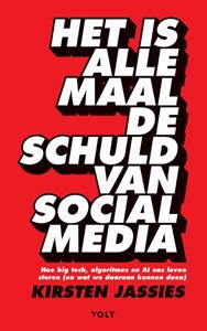 Kirsten Jassies Het is allemaal de schuld van social media -   (ISBN: 9789062224920)