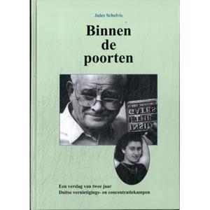 Jules Schelvis Binnen de poorten -   (ISBN: 9789067077477)