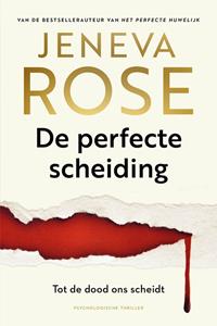 Jeneva Rose De perfecte scheiding -   (ISBN: 9789032521561)