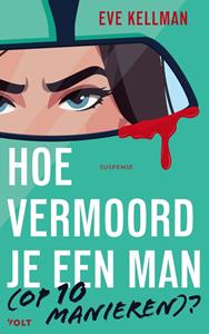 Eve Kellman Hoe vermoord je een man (op 10 manieren)℃ -   (ISBN: 9789044551037)