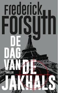Frederick Forsyth De dag van de Jakhals -   (ISBN: 9789044965735)