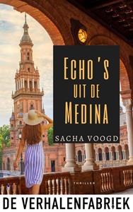 Sacha Voogd Echo's uit de Medina -   (ISBN: 9789465170220)